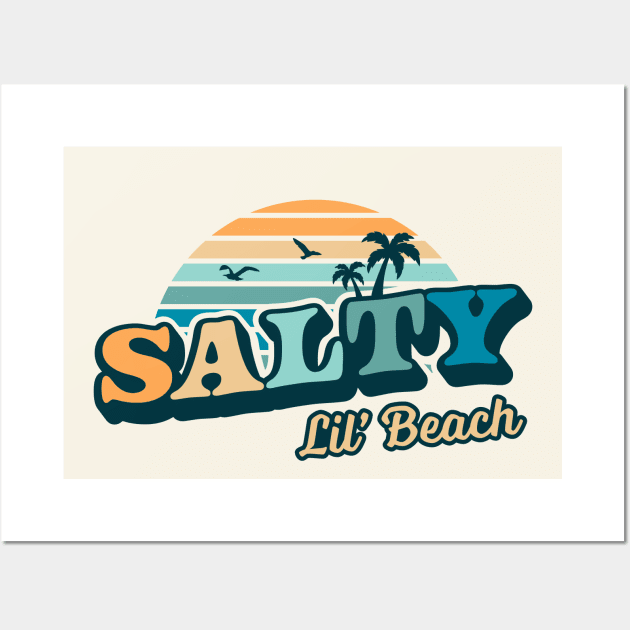 Salty Lil Beach Funny - Summer Vacation Retro Vintage Wall Art by OrangeMonkeyArt